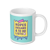Hopes Dreams and To Do Lists Design Mug product type